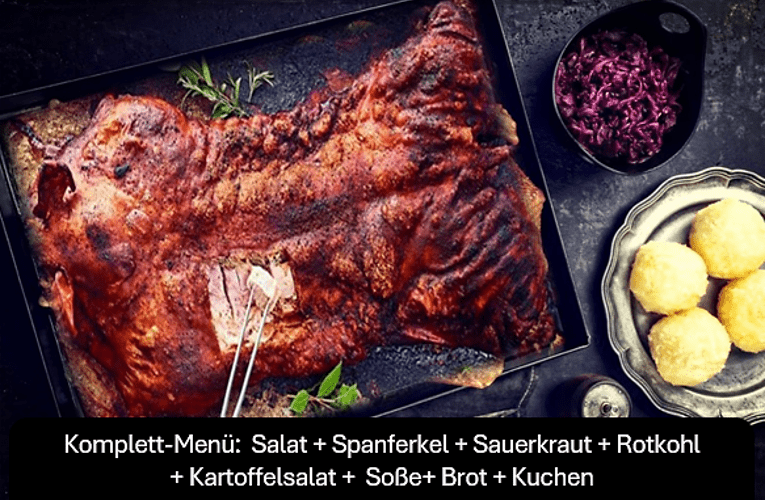 Spanferkel Komplett-Menü  L  23.99 pro Person