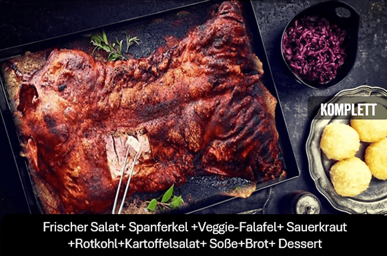 Spanferkel Komplett-Menü  XXL  29.99 pro Person